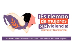 &quot;Es tiempo de mujeres sin violencia&quot; incluye diez compromisos y reformas legales para garantizar una vida libre de violencia.