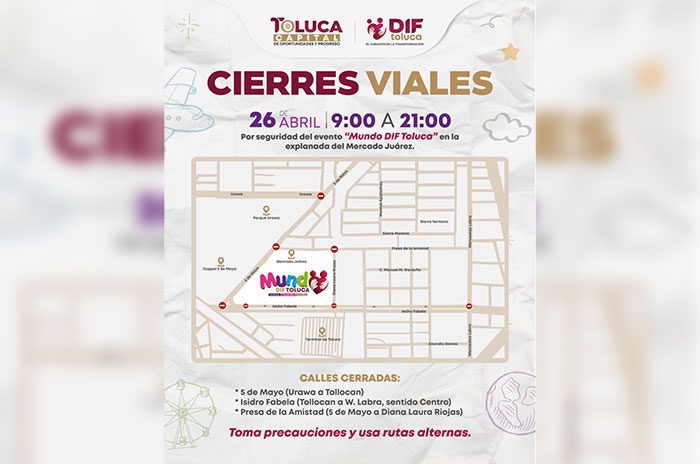 Las restricciones aplicarán este domingo 26 de abril de 9:00 a 21:00 horas en varias calles cercanas a la explanada del Mercado Juárez.