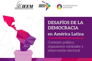 Observación electoral y democracia en Latinoamérica: tema central en foro del IEEM