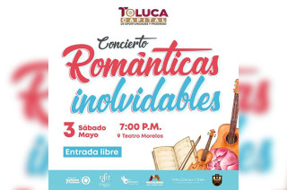 El Gobierno municipal de Toluca celebrará a las mamás con el concierto Románticas inolvidables, el sábado 3 de mayo, a las 19:00 horas, en el Teatro Morelos.