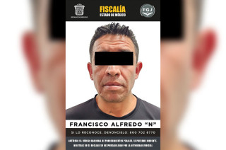 La Fiscalía mexiquense cumplimentó una orden de aprehensión contra un sujeto identificado como Francisco Alfredo “N”