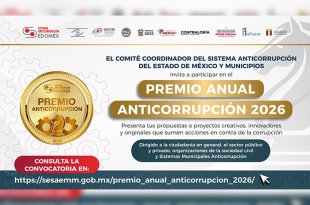 La tercera edición incorpora una nueva categoría para los Sistemas Municipales Anticorrupción y reconocerá acciones concretas contra la corrupción en el Edoméx.