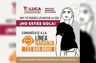 La Línea Naranja ofrece atención psicológica, asesoría jurídica, contención, acompañamiento y orientación a las personas que han padecido cualquier tipo de violencia.